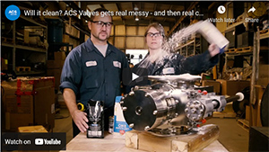 Will it clean? ACS Valves gets real messy - and then real clean!