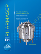 SWECO PharmASep - Pharmaceutical Aseptic Separator